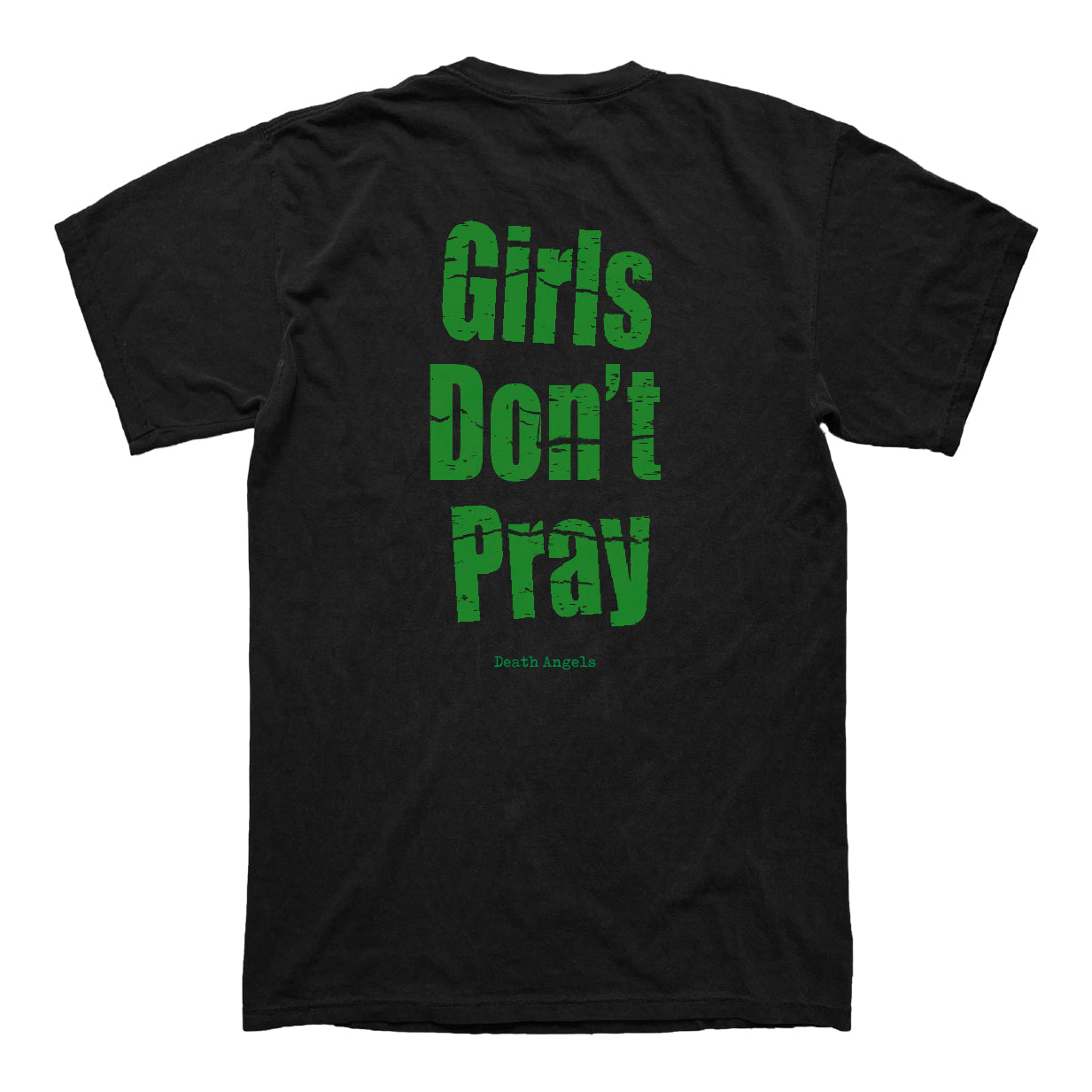 GIRLS DON'T PRAY vintage-like tee